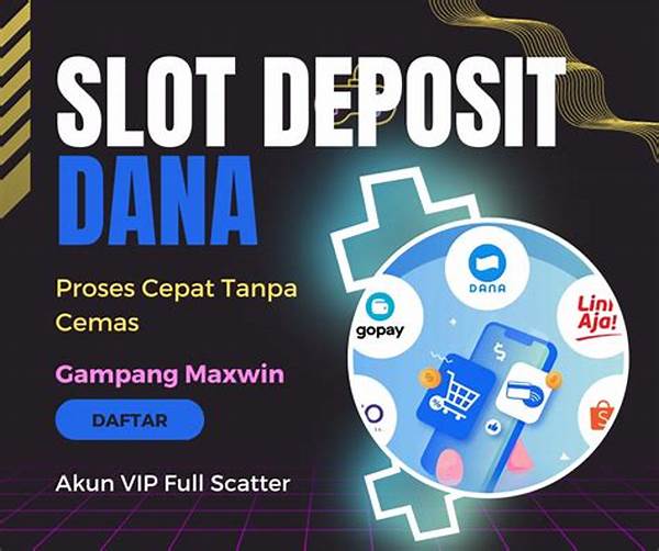 Solusi Tercepat Dan Terbaik Slot Deposit Dana Tanpa Batas
